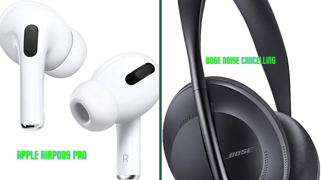 AirPods Pro Vs Bose 700: A Comprehensive Comparison Guide of noise cancelling headphones
