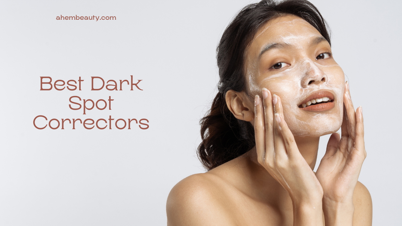 10 Best Dark Spot Correctors: our best recommendation to treat hyperpigmentation