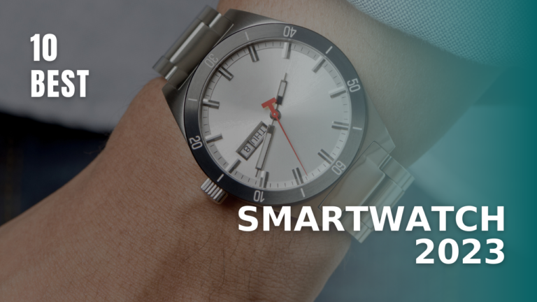 10 Best Smartwatches of 2024