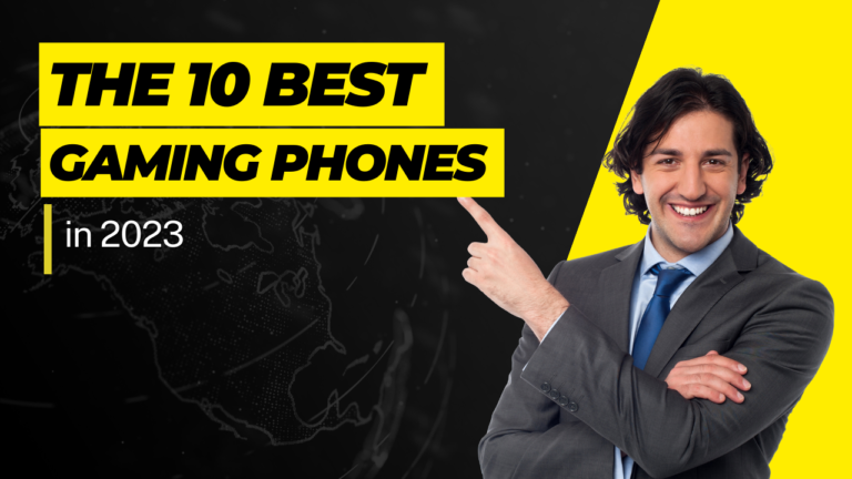 The 10 best gaming phones in 2023