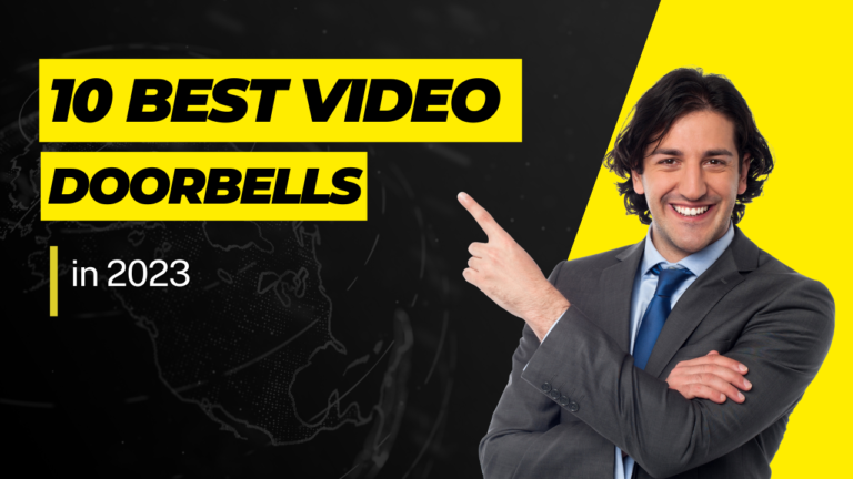 10 Best Video Doorbells in 2024