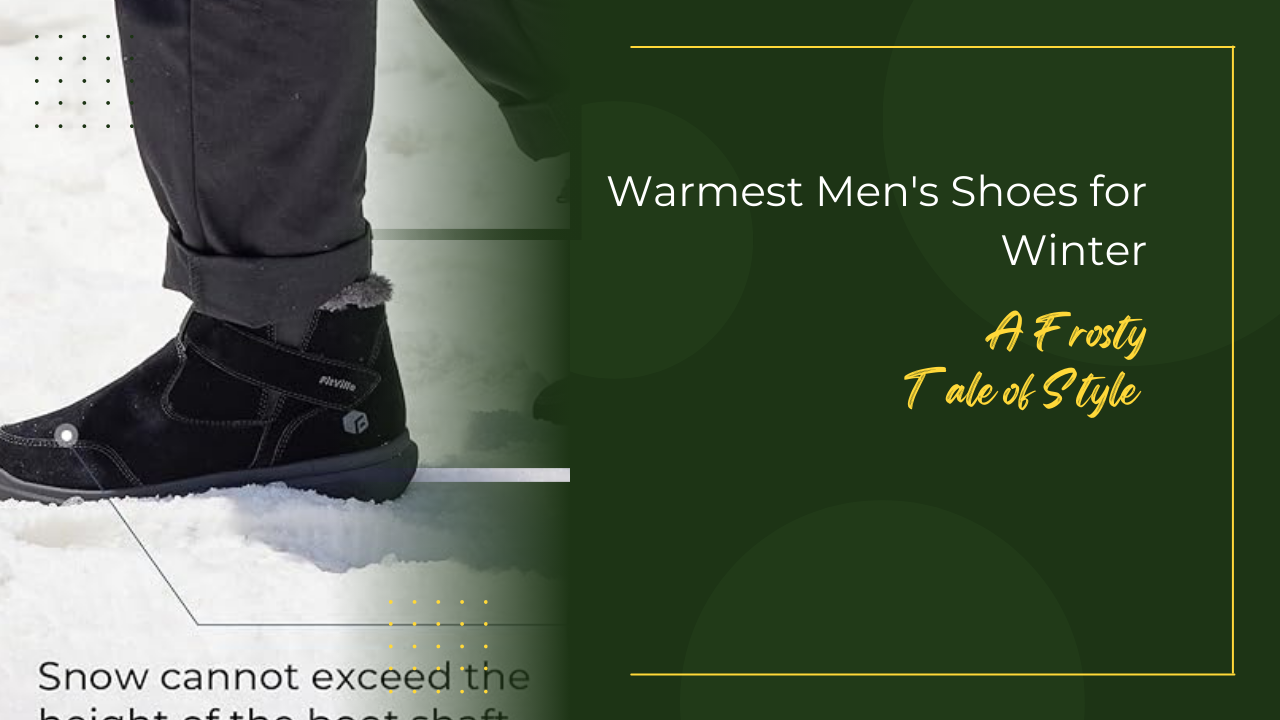 Warmest Men's Shoes for Winter: A Frosty Tale of Style and Resilience