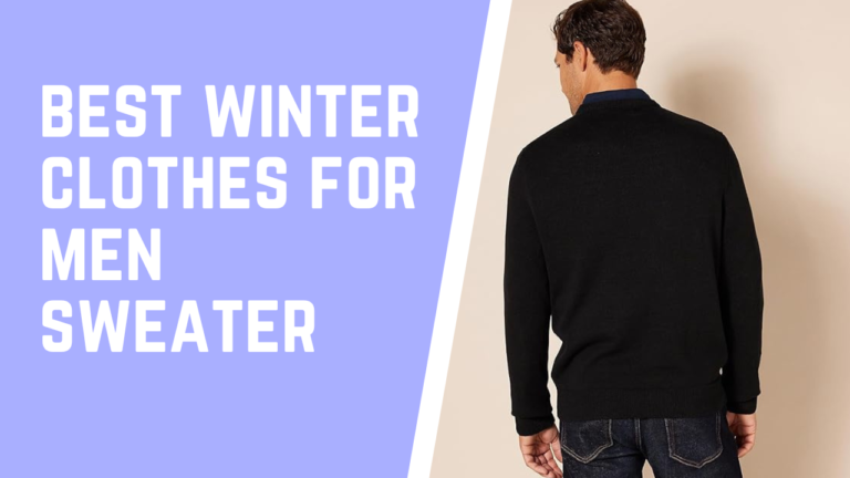 5 best winter clothes for men sweater to comfort