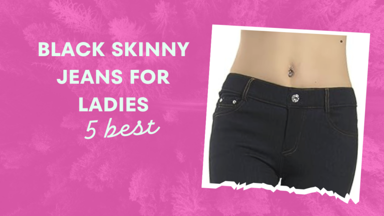 5 best black skinny jeans for ladies