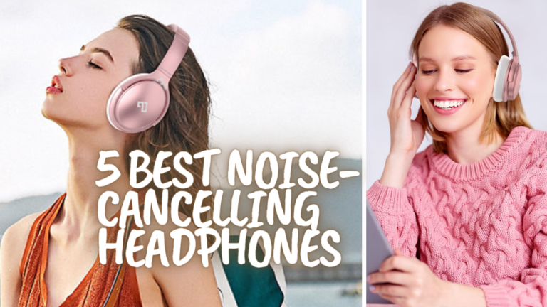 5 best noise-cancelling headphones
