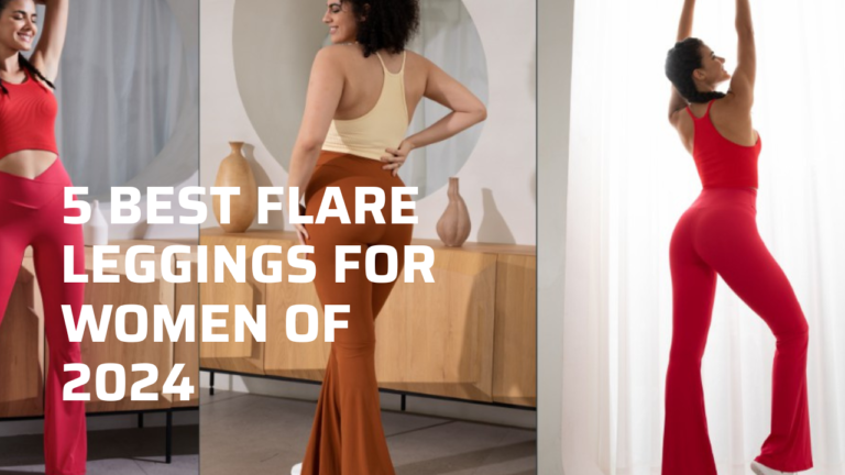 5 best flare leggings for women of 2024