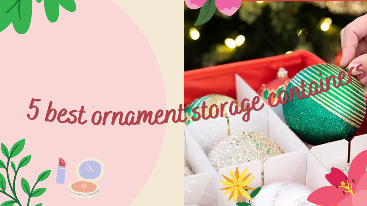 best ornament storage containers