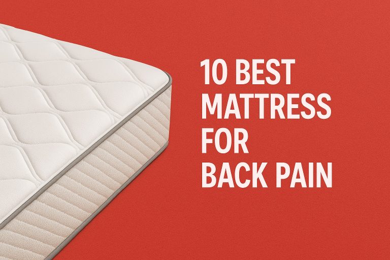10 Best Mattress for Back Pain – Expert Tested Comfort