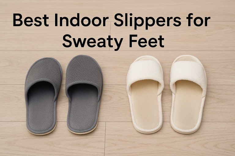 10 Best Indoor Slippers for Sweaty Feet 2025 – Breathable Picks
