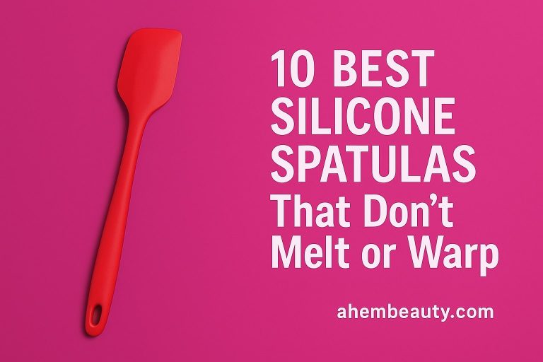 10 Best Silicone Spatulas That Won’t Melt or Warp